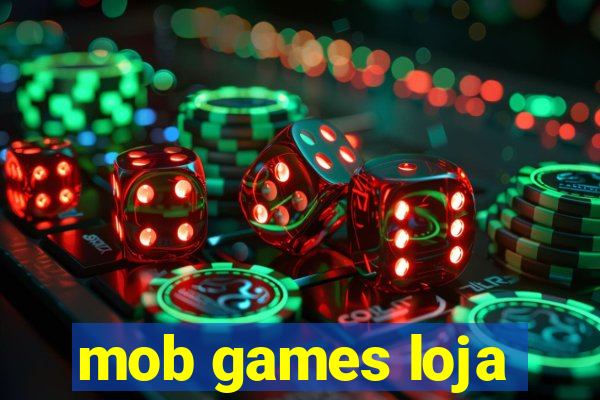 mob games loja